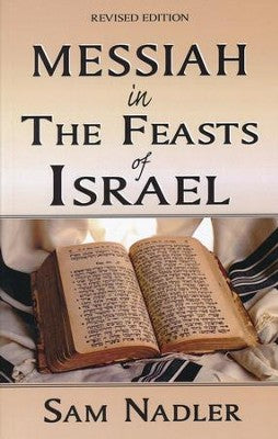 Messiah in the Feasts of Israel