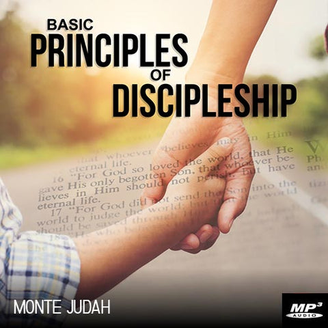 Basic Principles of Discipleship  (Digital Download MP3)