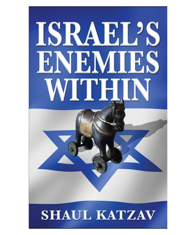 Israel's Enemies Within