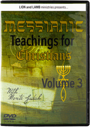 Messianic Teachings for Christians Vol 3 MP4 #13