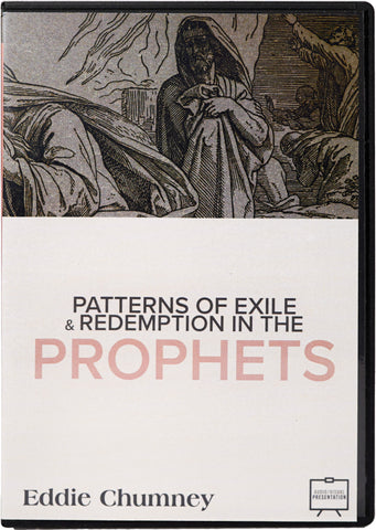 Patterns of Exile & Redemption in the Prophets - AV