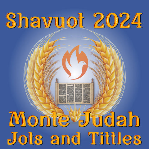 Shavuot 2023 MP4 - Monte Judah: Jots and Tittles