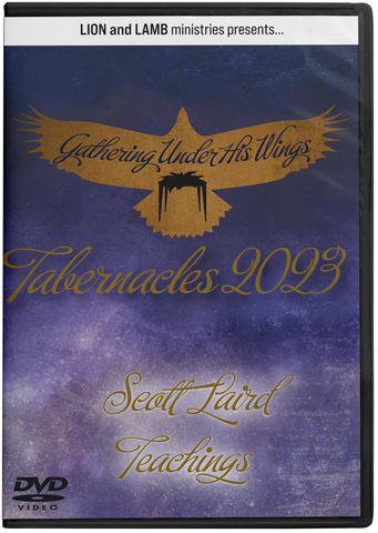Tabernacles 2023 - Teachings by Scott Laird DVD Set