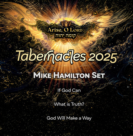 Tabernacles 2025 Mike Hamilton Set