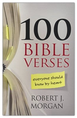 100 Bible Verses Everyone Should Know by Heart