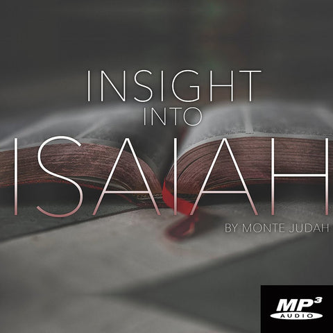 Insight Into Isaiah Episode 1 (Digital Download MP3)