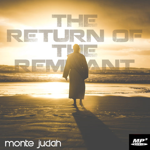The Return of the Remnant  (Digital Download MP3)