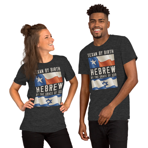 TEXAN by birth HEBREW by the grace of God | T-Shirt